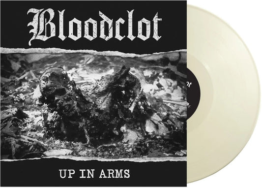 BLOODCLOT "Up in Arms" (White Vinyl)