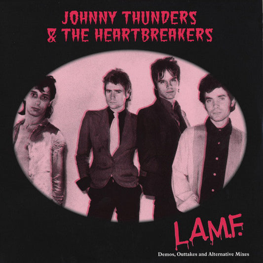 JOHNNY THUNDERS & THE HEARTBREAKERS "L.A.M.F. Demos, Outtakes and Alternative Mixes" LP