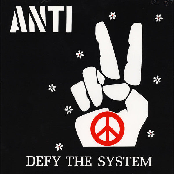 ANTI "Defy The System" LP