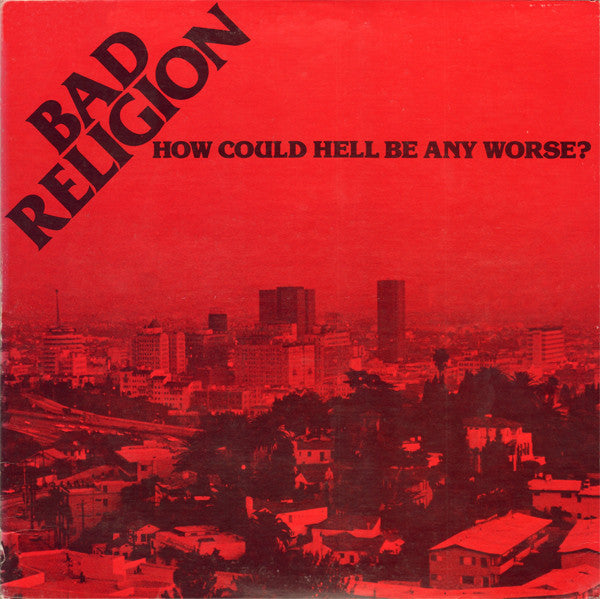 BAD RELIGION "How Could Hell Be Any Worse?" LP (40th Anniversary Ed)