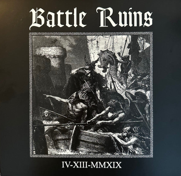 BATTLE RUINS "IV-XIII-MMXIX"