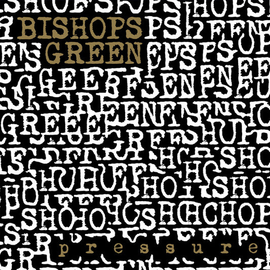 BISHOPS GREEN "Pressure" LP (Gold Vinyl)