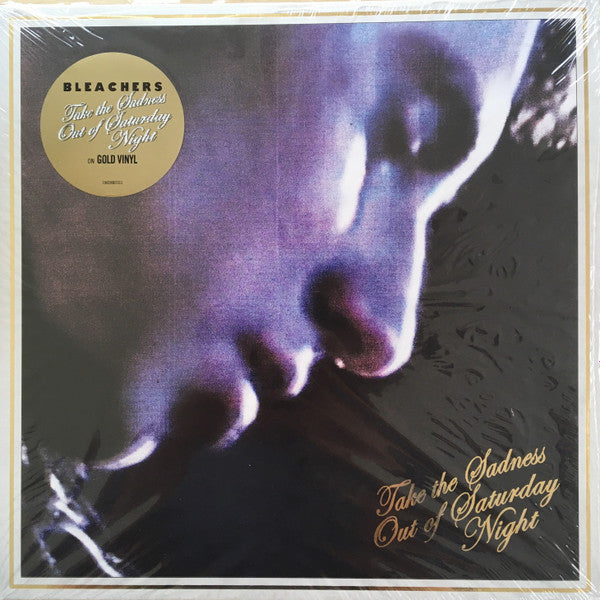 BLEACHERS "Take The Sadness out of Saturday Night" LP (Gold Vinyl)