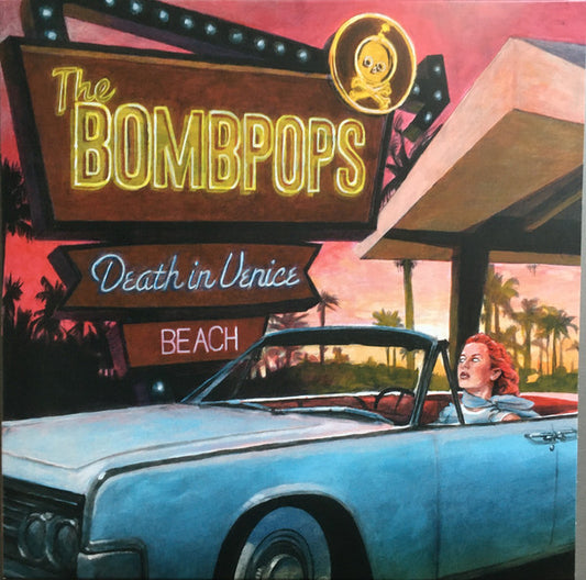BOMBPOPS, THE "Death in Venice Beach" LP