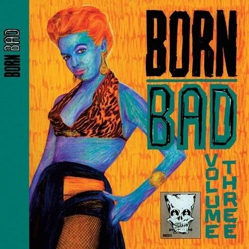 VARIOUS "Born Bad Volume 3" LP