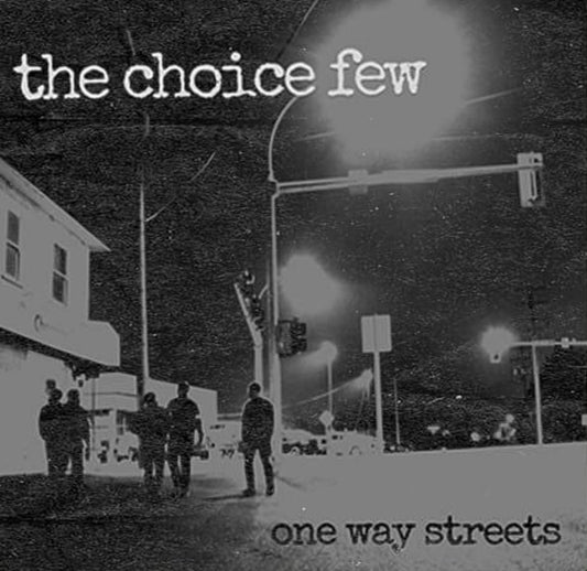 CHOICE FEW, THE "One Way Streets" (Silver Vinyl)