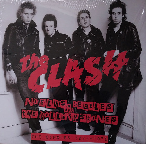 CLASH, THE "No Elvis, Beatles Or The Rolling Stones: The Singles 1977-1979" LP