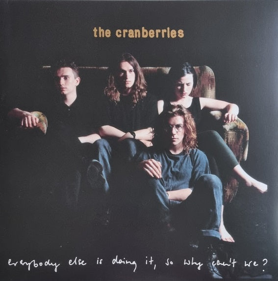 CRANBERRIES, THE "Everybody Else Is Doing It, So Why Cant We?" LP