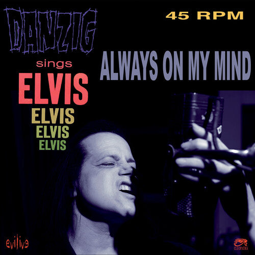 DANZIG (SINGS ELVIS) "Always on My Mind" (Pink Vinyl)