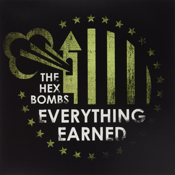 HEX BOMBS, THE "Everything Earned" LP (Clear Vinyl)