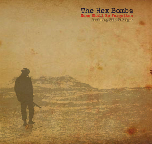 HEX BOMBS, THE "None Shall Be Forgotten" (Splatter Vinyl)