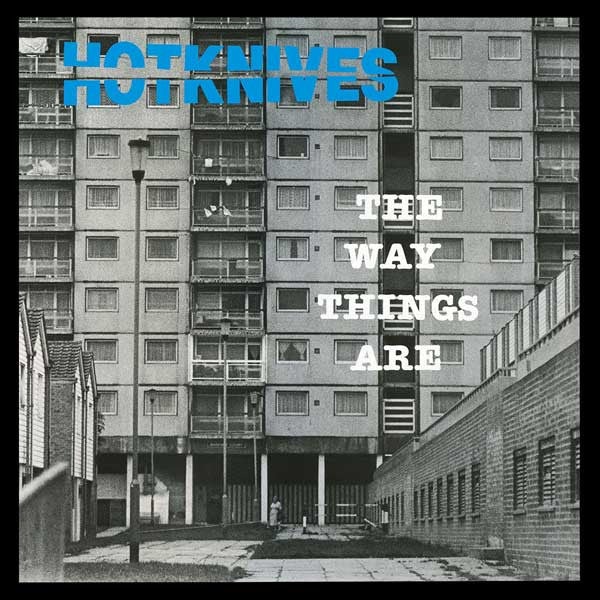 HOTKNIVES "The Way Things Are" LP