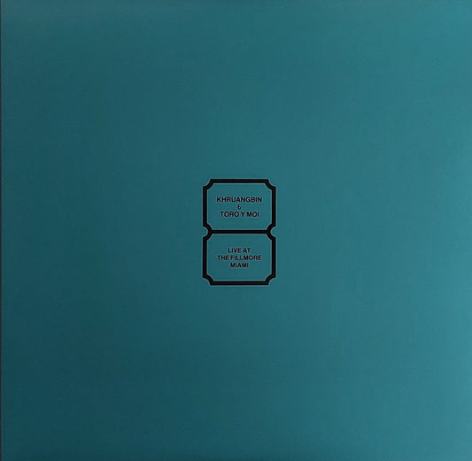 KHRUANGBIN & TORO Y MOI "Live at The Fillmore Miami" LP