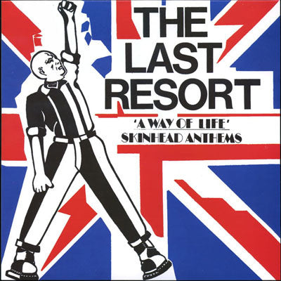 LAST RESORT, THE "A Way of Life - Skinhead Anthems" LP (2016)