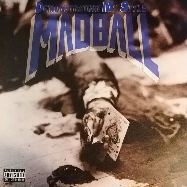 MADBALL "Demonstrating My Style" LP (2016)