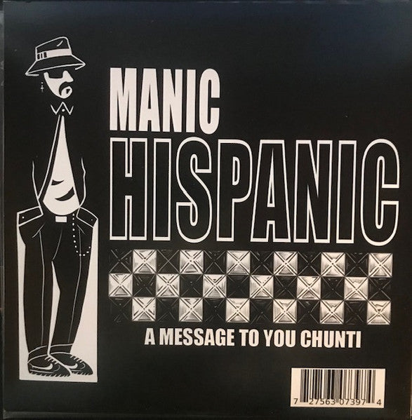 MANIC HISPANIC "Paisa / A Message To You Chunti" (White Vinyl)