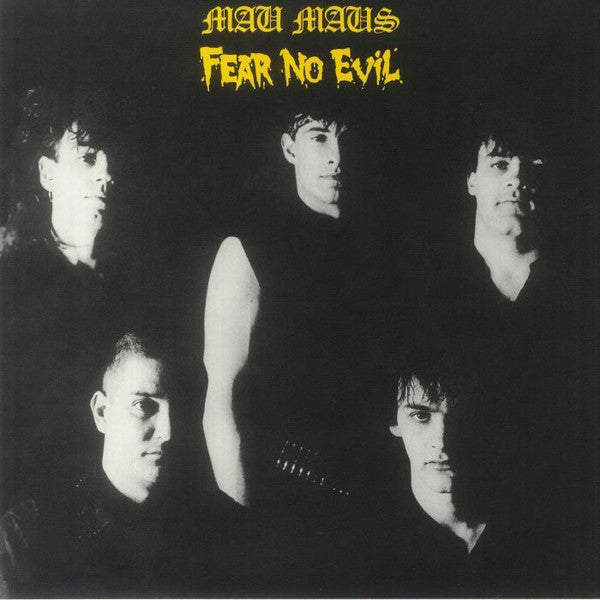 MAU MAUS "Fear No Evil" LP