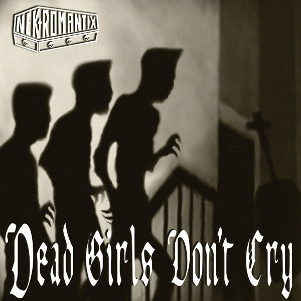 NEKROMANTIX "Dead Girls Don't Cry" CD (Digipak)