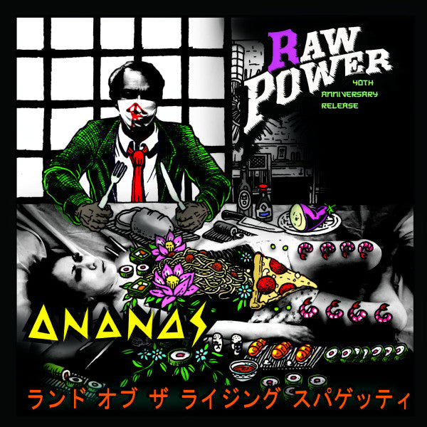 RAW POWER/ANANAS "Land Of The Rising Spaghetti = ランド オブ ザ ライジング スパゲッティ"