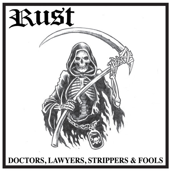 RUST "Doctors, Lawyers, Strippers & Fools" LP