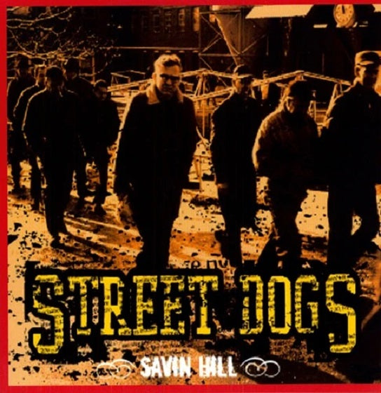 STREET DOGS "Savin Hill" LP (2004)
