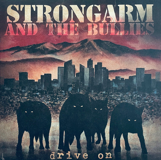 STRONGARM AND THE BULLIES "Drive On" CD