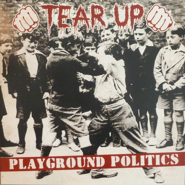 TEAR UP "Playground Politics" LP