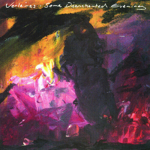 VERLAINES, THE "Some Disenchanted Evening" LP