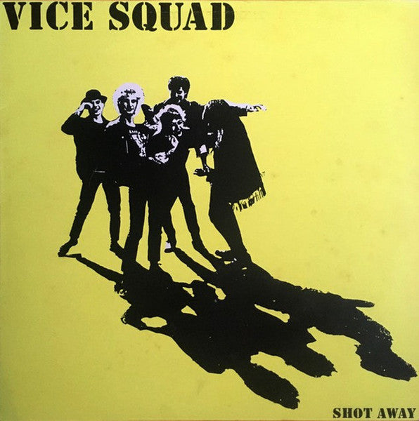 VICE SQUAD "Shot Away" LP
