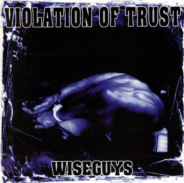 VIOLATION OF TRUST "Wiseguys" LP