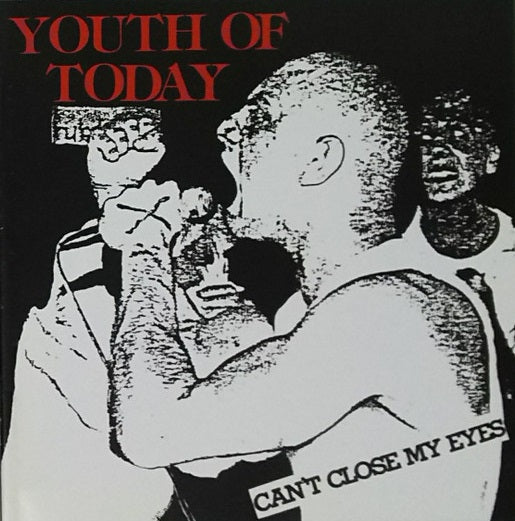 YOUTH OF TODAY Can't Close My Eyes" CD