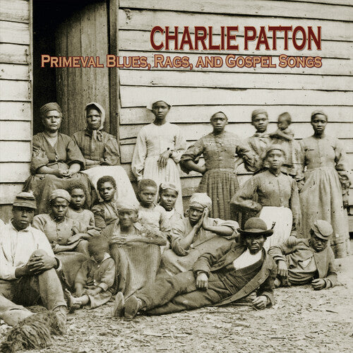 PATTON, CHARLIE "Primeval Blues, Rags, and Gospel Songs" LP (RSD)