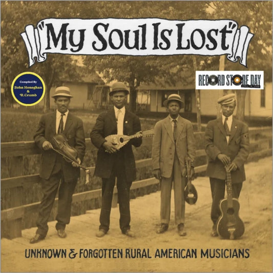 V/A "My Soul Is Lost: Unknown & Forgotten Rural American Musicians" LP (RSD)