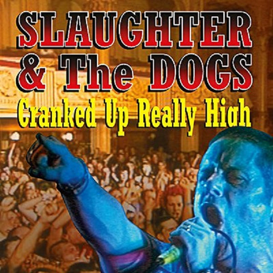 SLAUGHTER & THE DOGS "Cranked Up Really High" LP (RSD 2017)