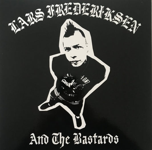 LARS FREDRICKSEN AND THE BASTARDS "Lars Frederiksen And The Bastards" LP (180g)