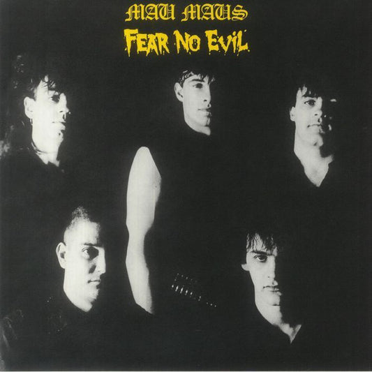 MAU MAUS "Fear No Evil" LP