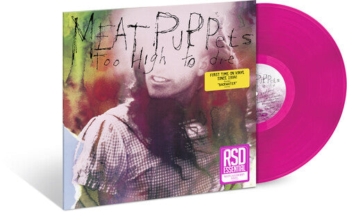 MEAT PUPPETS "Too High To Die" LP (RSD Essential)