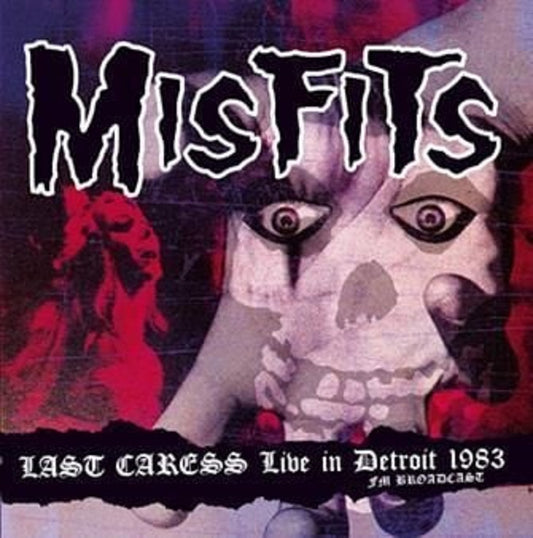 MISFITS "Last Caress Live In Detroit 1983 Fm Broadcast" LP