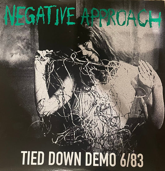 NEGATIVE APPROACH "Tied Down Demo 6/83" LP