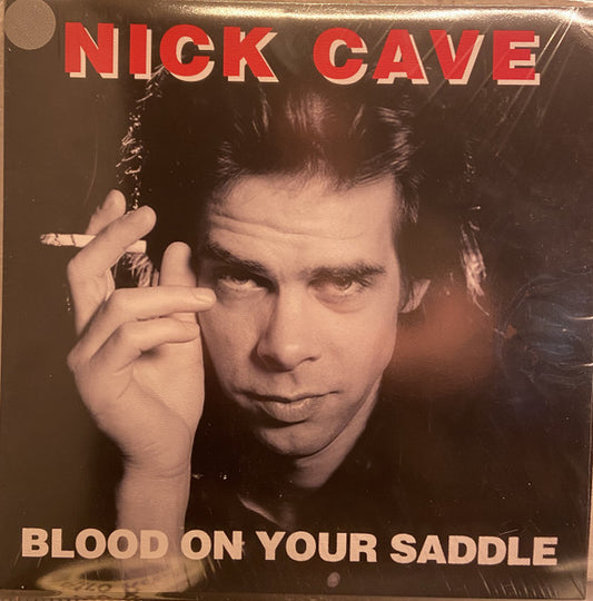 CAVE, NICK "Blood on Your Saddle" LP