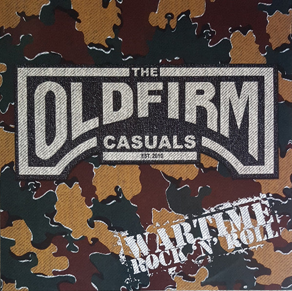 OLD FIRM CASUALS "Wartime Rock 'N' Roll" EP