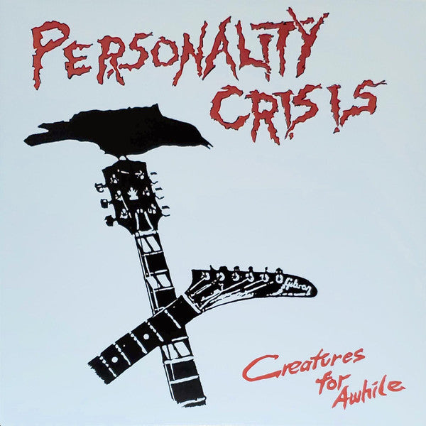 PERSONALITY CRISIS "Creatures For Awhile" LP
