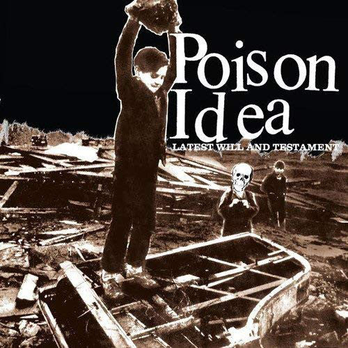 POISON IDEA "Last Will and Testament" LP