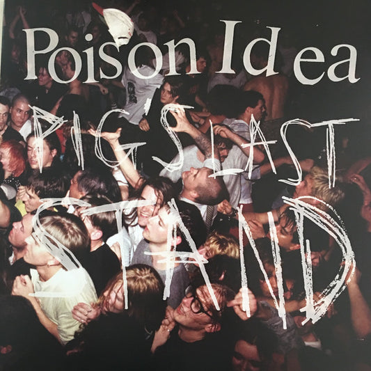 POISON IDEA "Pig's Last Stand" LPx2 (w/ DVD)