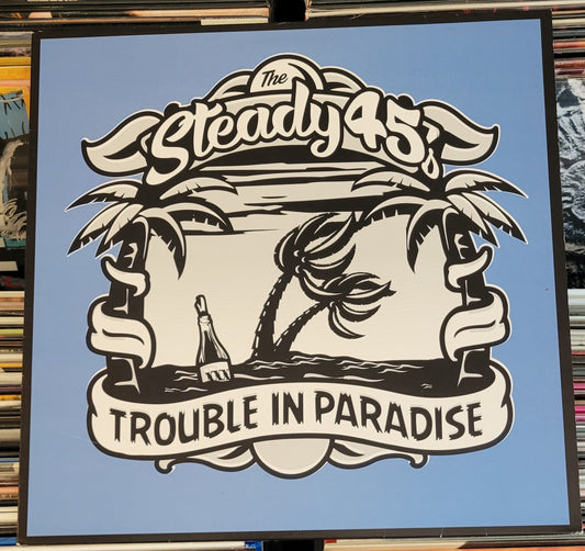 STEADY 45s "Trouble in Paradise" LP (2017) Los Angeles Ska/Rocksteady VG+/VG