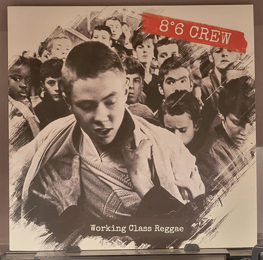 8°6 Crew "Working Class Reggae" LP (2023)