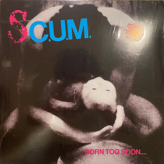 S.C.U.M. "Born Too Soon...." LP (Pink Vinyl)