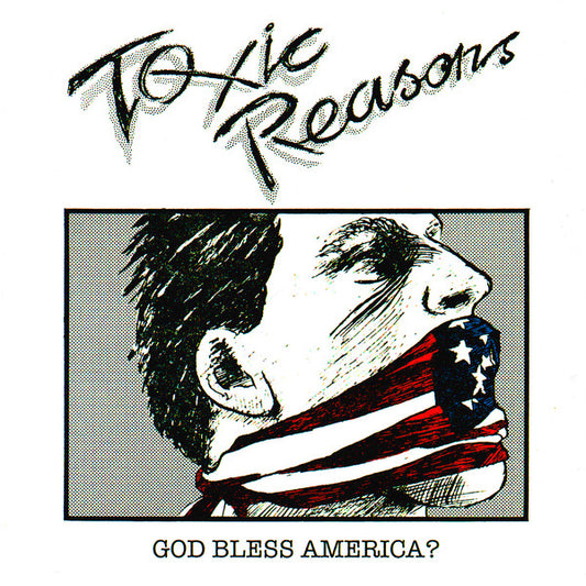 TOXIC REASONS "God Bless America?" LP (Splatter Vinyl)